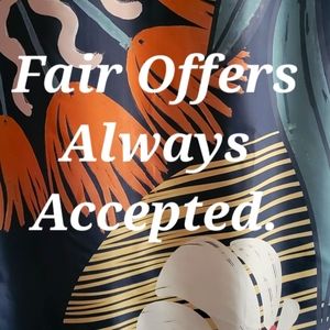 Fair Offers Always Accepted
